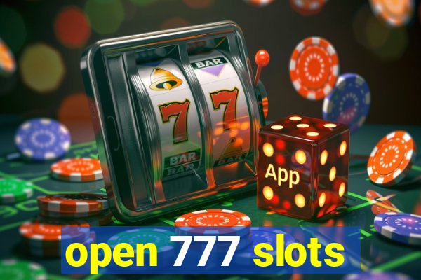 open 777 slots